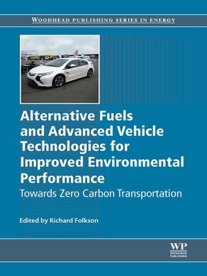 cover image of Alternative Fuels and Advanced Vehicle Technologies for Improved Environmental Performance